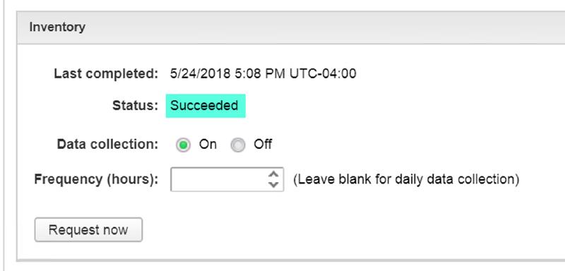 A screenshot of an inventory interface showing the last completion date as 5/24/2018 at 5:08 PM UTC-04:00, status as &ldquo;Succeeded,&rdquo; data collection toggled to &ldquo;On,&rdquo; and an option to request now. There is a field for frequency in hours.